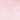 Pale Pink